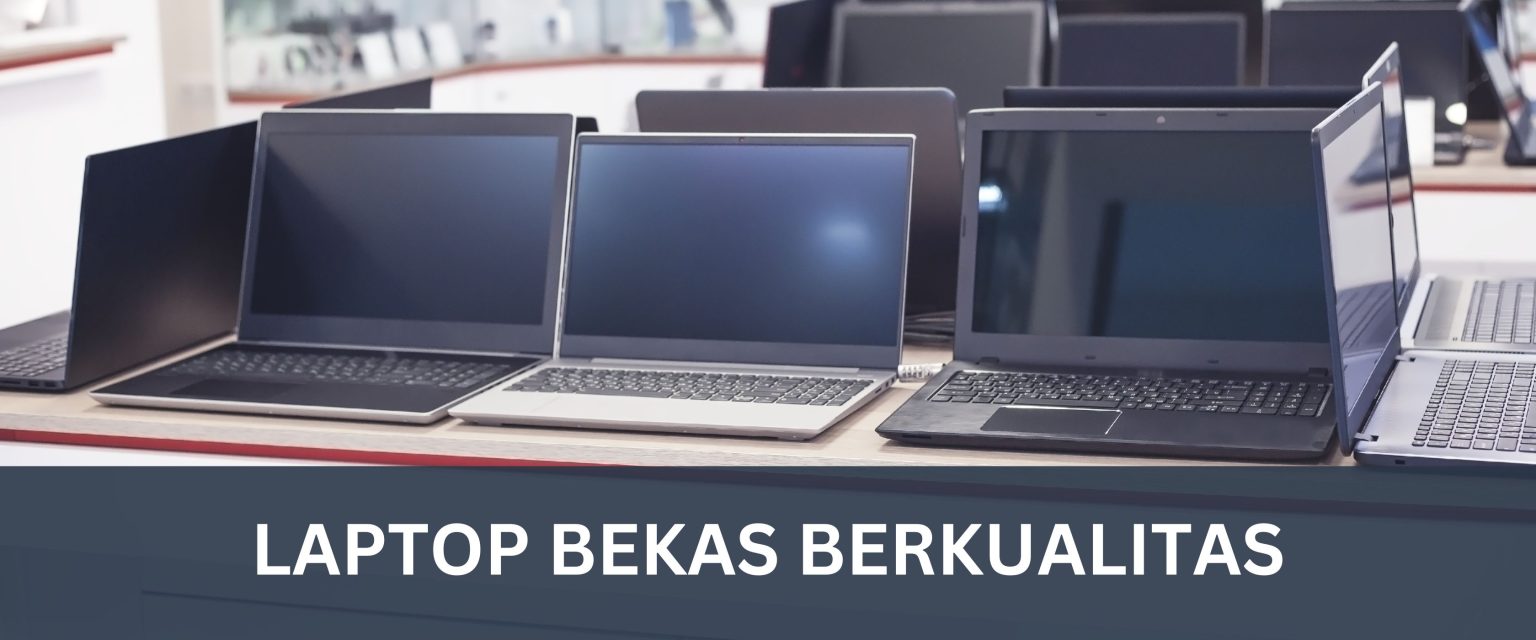 Jual Laptop Bekas Murah Berkualitas Pekanbaru | Rasyid IT Solutions